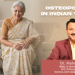 Strong Bones, Strong Women: Addressing Osteoporosis in India